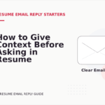 How to Give Context Before Asking in Resume Email Reply English