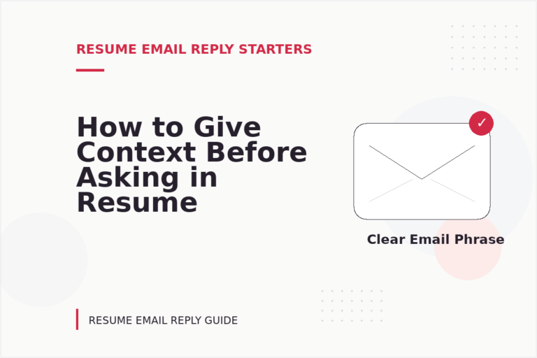 How to Give Context Before Asking in Resume Email Reply English