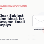 Clear Subject Line Ideas for Resume Email Replys