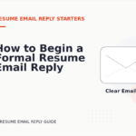 How to Begin a Formal Resume Email Reply