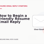 How to Begin a Friendly Resume Email Reply
