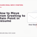 How to Move from Greeting to Main Point in Resume Email Reply English