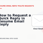 How to Request a Quick Reply in Resume Email Reply English