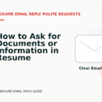 How to Ask for Documents or Information in Resume Email Reply English