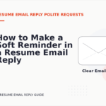 How to Make a Soft Reminder in a Resume Email Reply