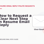 How to Request a Clear Next Step in Resume Email Reply English