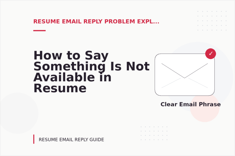 How to Say Something Is Not Available in Resume Email Reply English How to Say Something Is Not Available in Resume Email Reply English