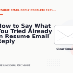 How to Say What You Tried Already in Resume Email Reply English