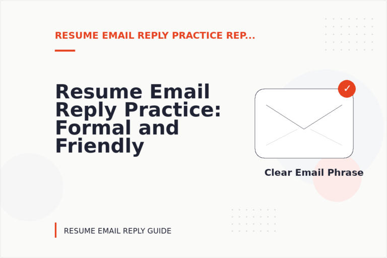 Resume Email Reply Practice: Formal and Friendly Versions