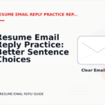 Resume Email Reply Practice: Better Sentence Choices