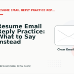 Resume Email Reply Practice: What to Say Instead